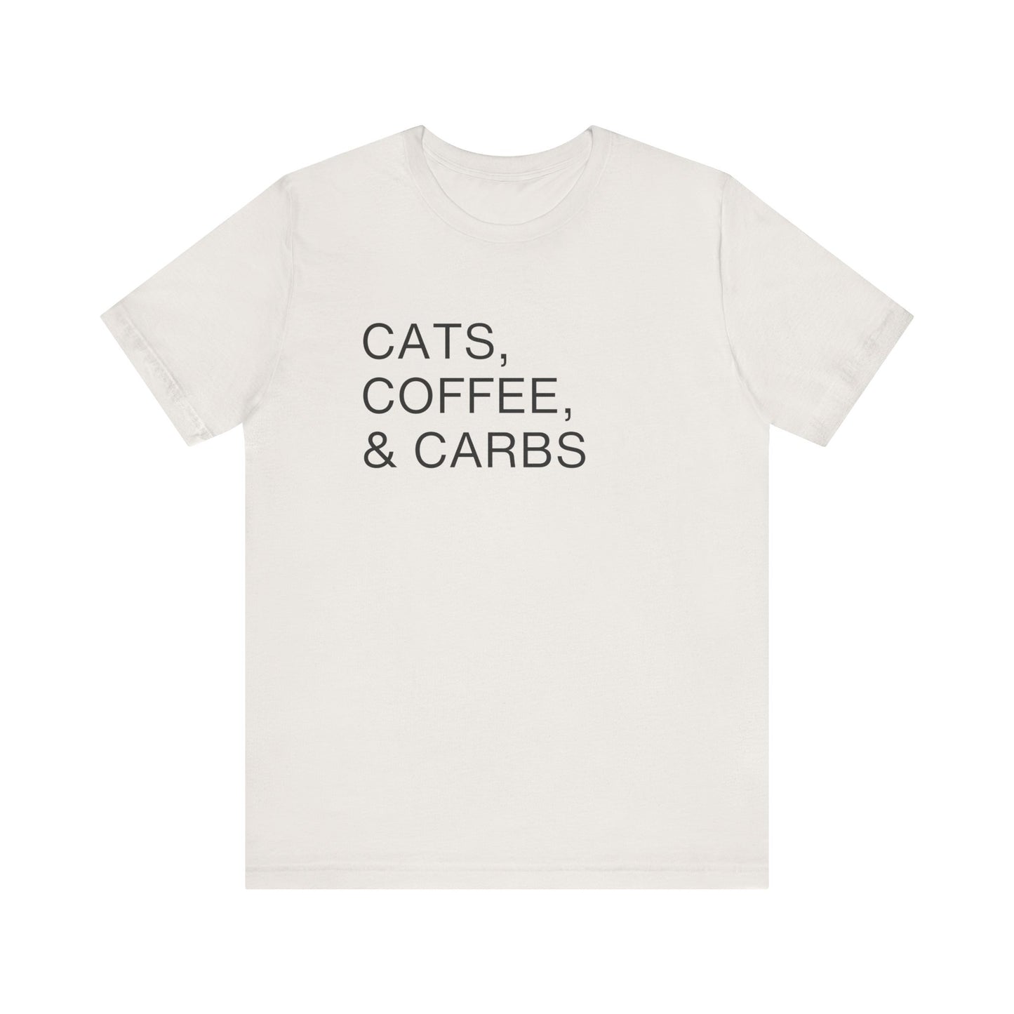 Cats, Coffee, and Carbs, Minimalist Tee This tee is a must-have for any proud cat parent who can't get enough of their furry friends, their daily coffee fix, and their favorite comfort foods. Wear it as a badge of honor and connect with fellow cat lovers