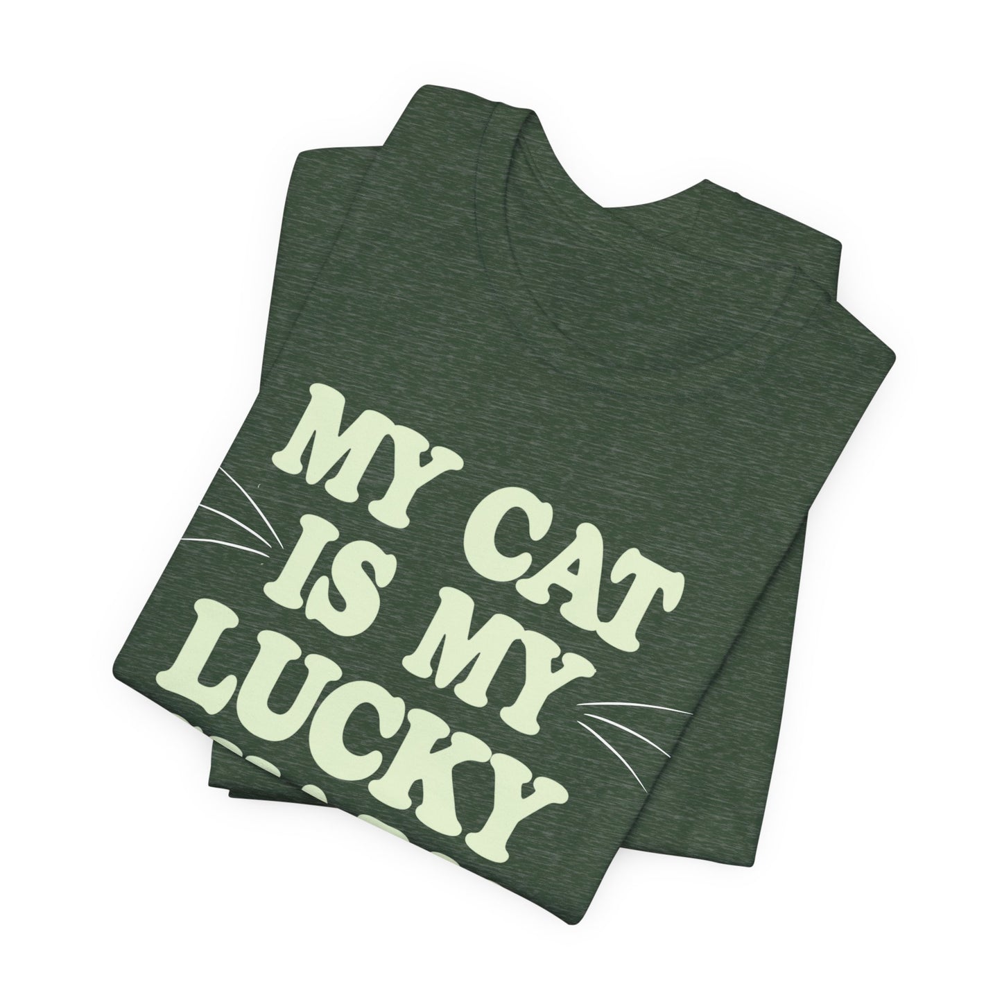 My Cat Is My Lucky Charm Tee