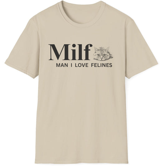 Beige t-shirt with black text and graphic of a cat and the words milf man i love felines