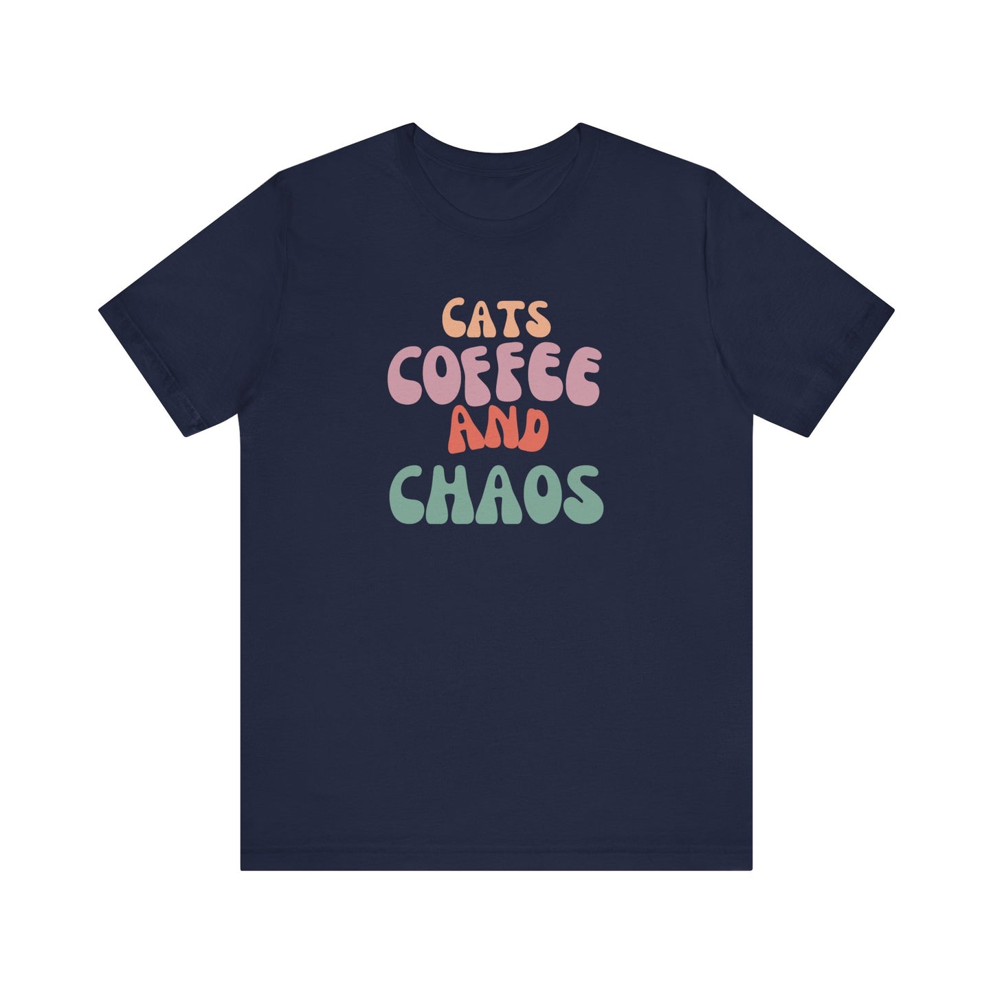 Cats and Coffee and Chaos Tee This shirt celebrates the joyful chaos that comes with loving cats and coffee. Whether you're sipping your morning brew or cuddling your kitty, this shirt lets the world know your passions. Wear it with pride and let the comp