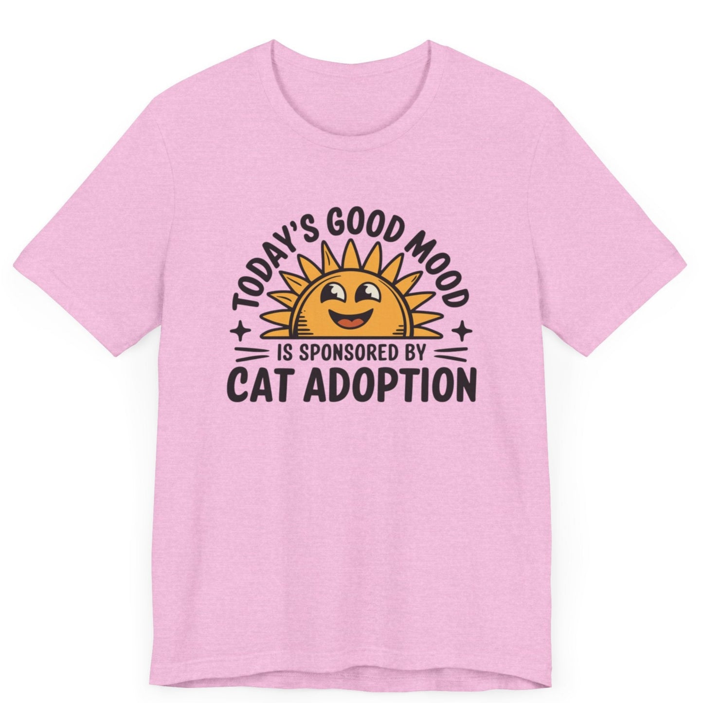 Shirt featuring a smiling sun with the words todays good ood is sponsered by cat adoption