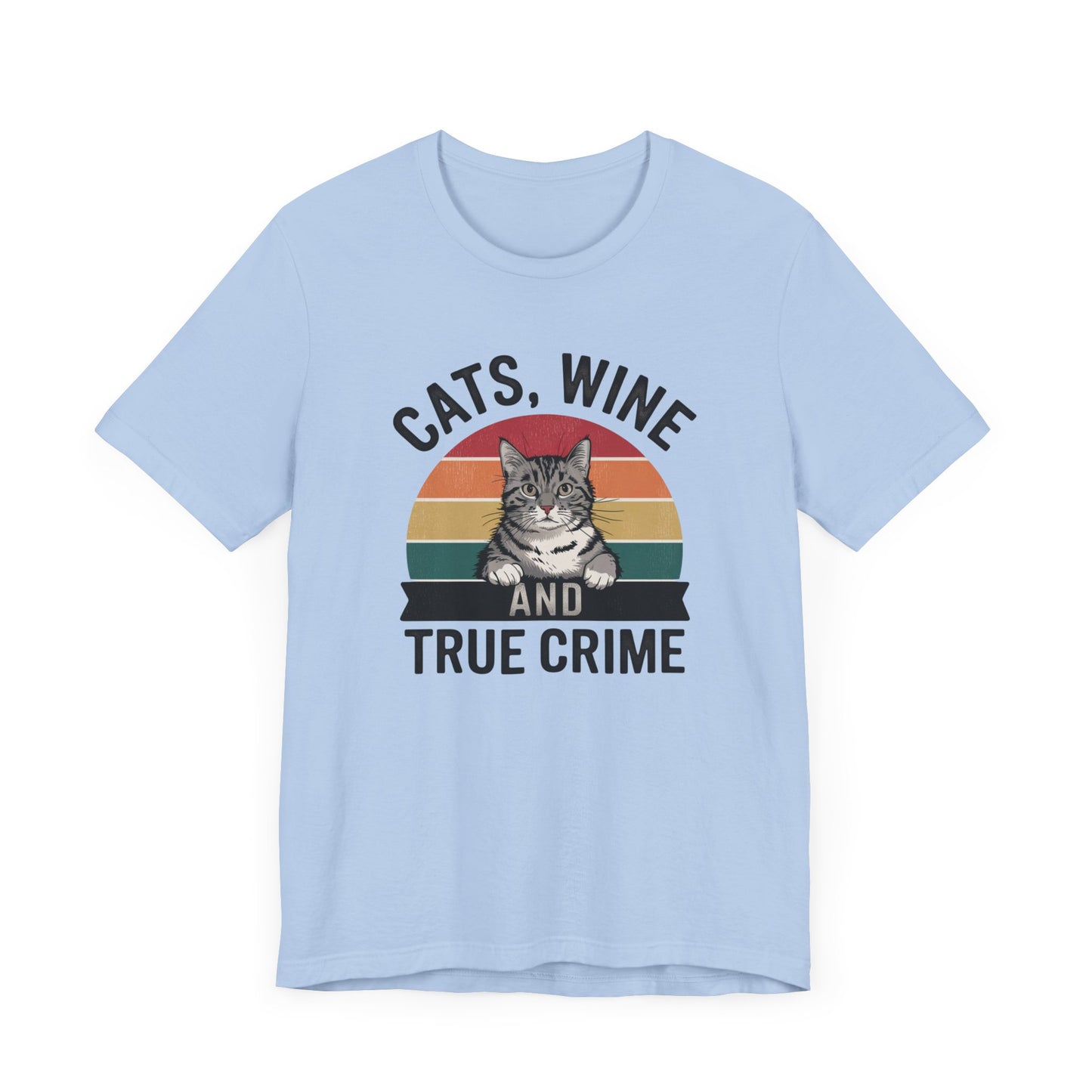 Cats, Wine, and True Crime Tee