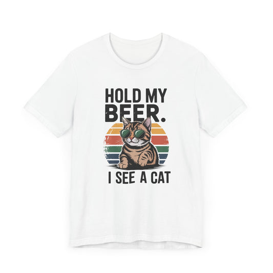 Hold My Beer I See A Cat" Funny T-Shirt - Vintage Cat Lover Beer Drinking Tee