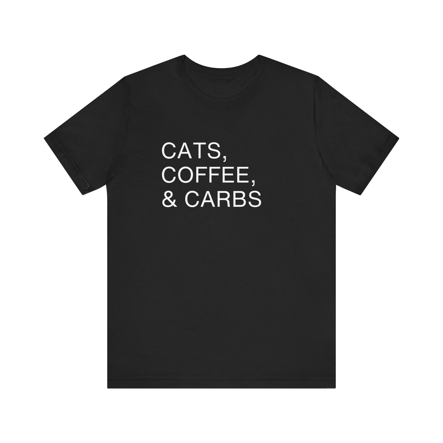 Cats, Coffee, and Carbs, Minimalist Tee This tee is a must-have for any proud cat parent who can't get enough of their furry friends, their daily coffee fix, and their favorite comfort foods. Wear it as a badge of honor and connect with fellow cat lovers