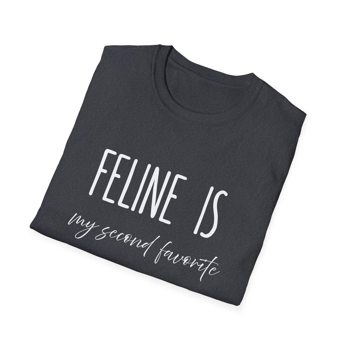 Feline Is My Second Favorite F-Word T-Shirt – Funny Cat Lover Graphic Tee, Sarcastic Cat Mom & Dad Gift