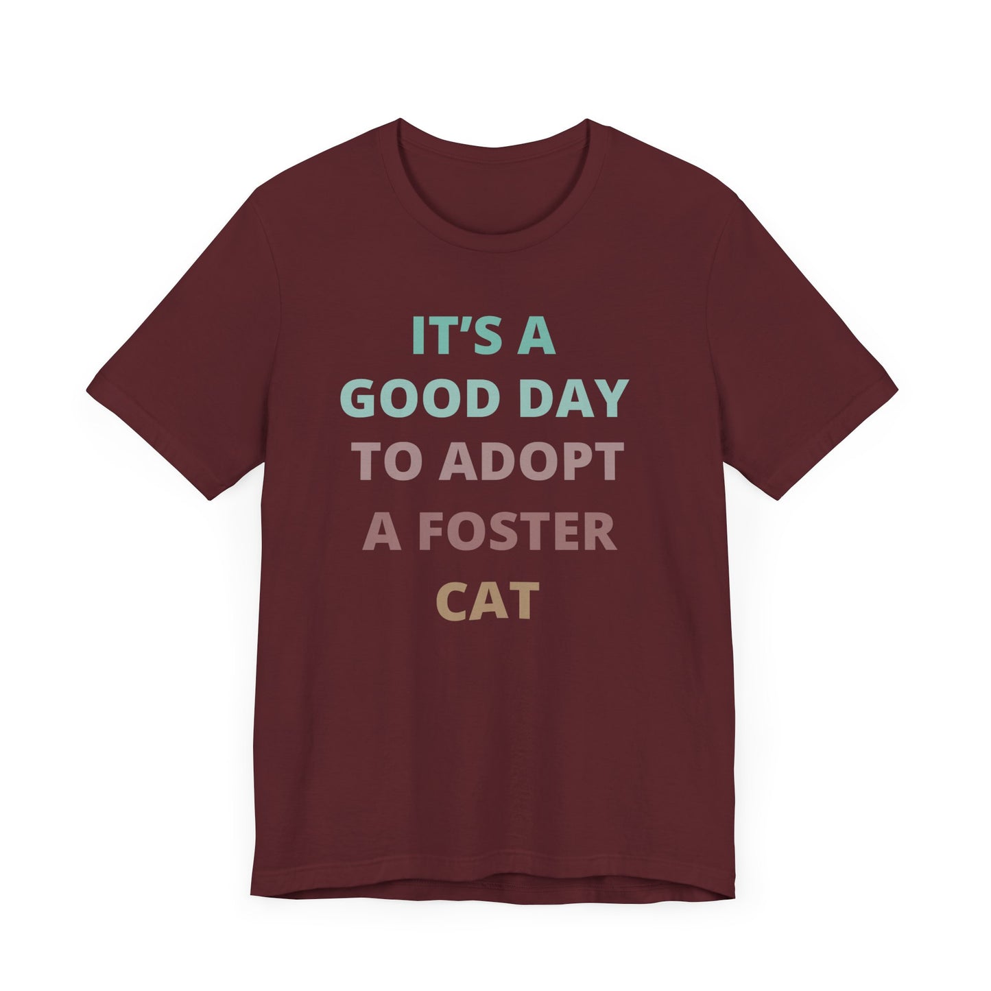It’s a good day to adopt a foster cat tee shirt