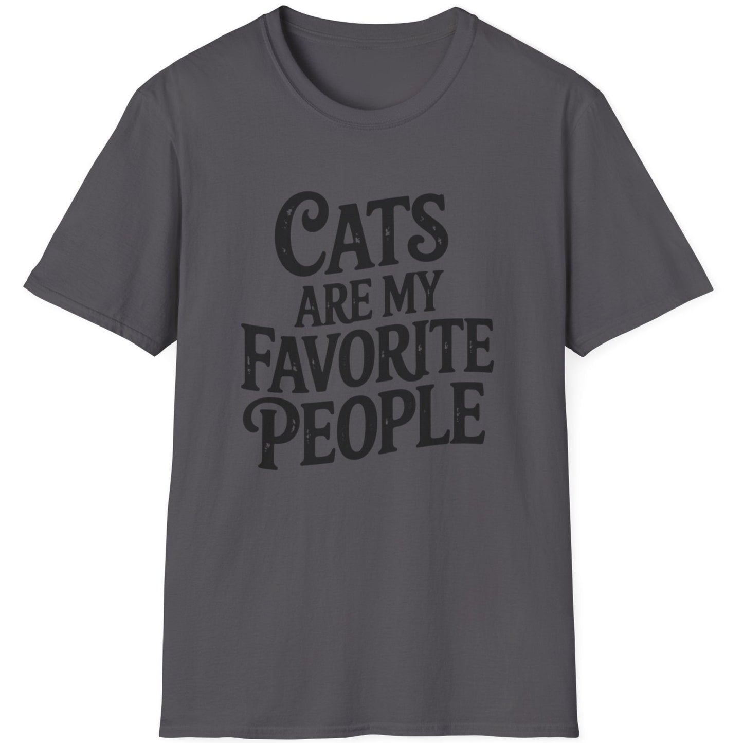 t-shirt with 'Cats are my favorite people' text