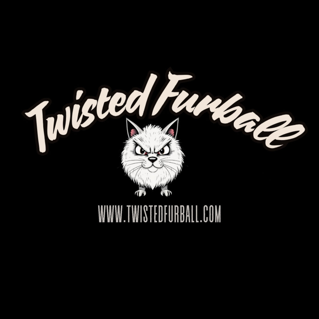 Twisted furball logo which features an ornery looking cat and the words twisted furball above the image. the website, twistedfurball.com is below the image