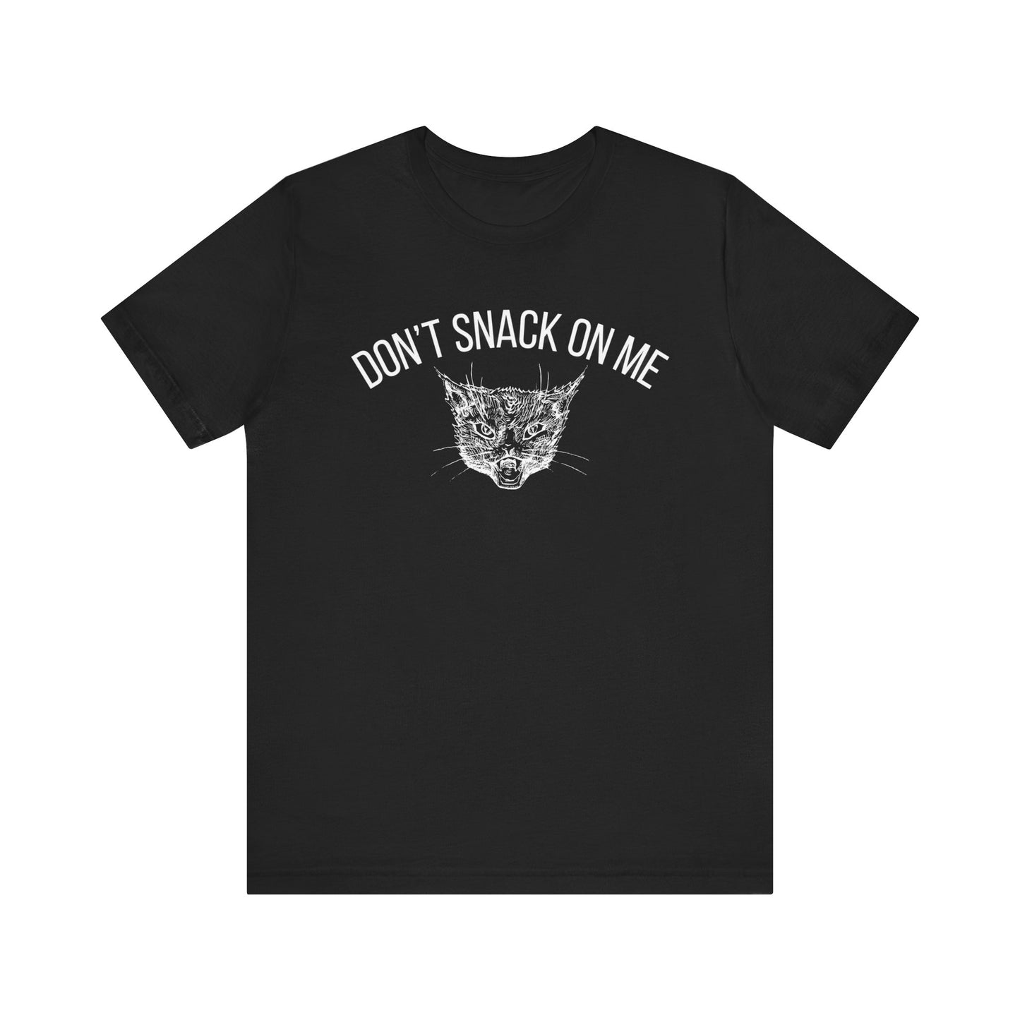 Don't Snack On Me Cat Humor Tee