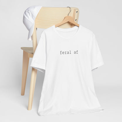 Feral AF Funny Cat Tee