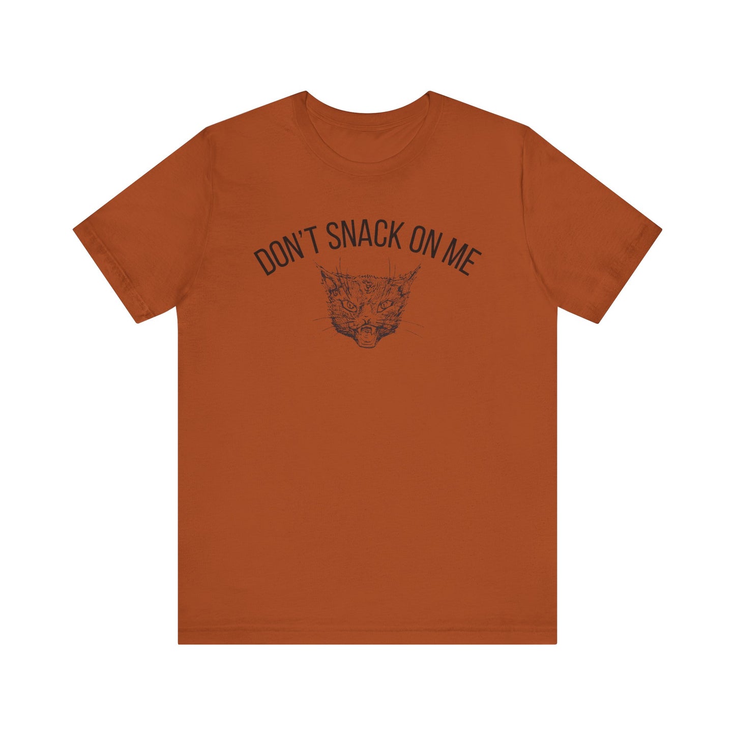 Don't Snack On Me Cat Humor Tee