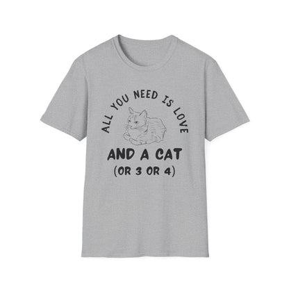 All You Need Is Love And A Cat T-Shirt | Funny Multiple Cats Feline Love Tee