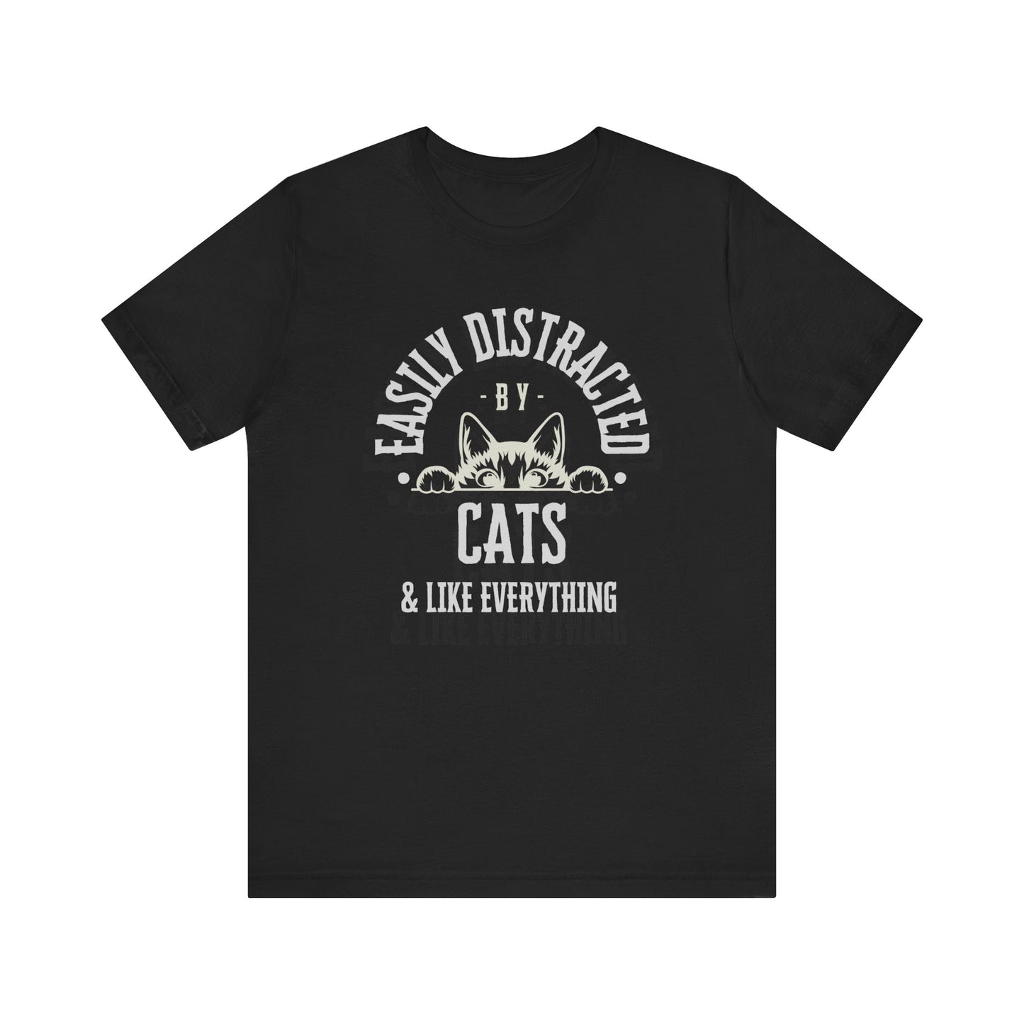 Easily Distracted By Cats ADHD Humor Tee