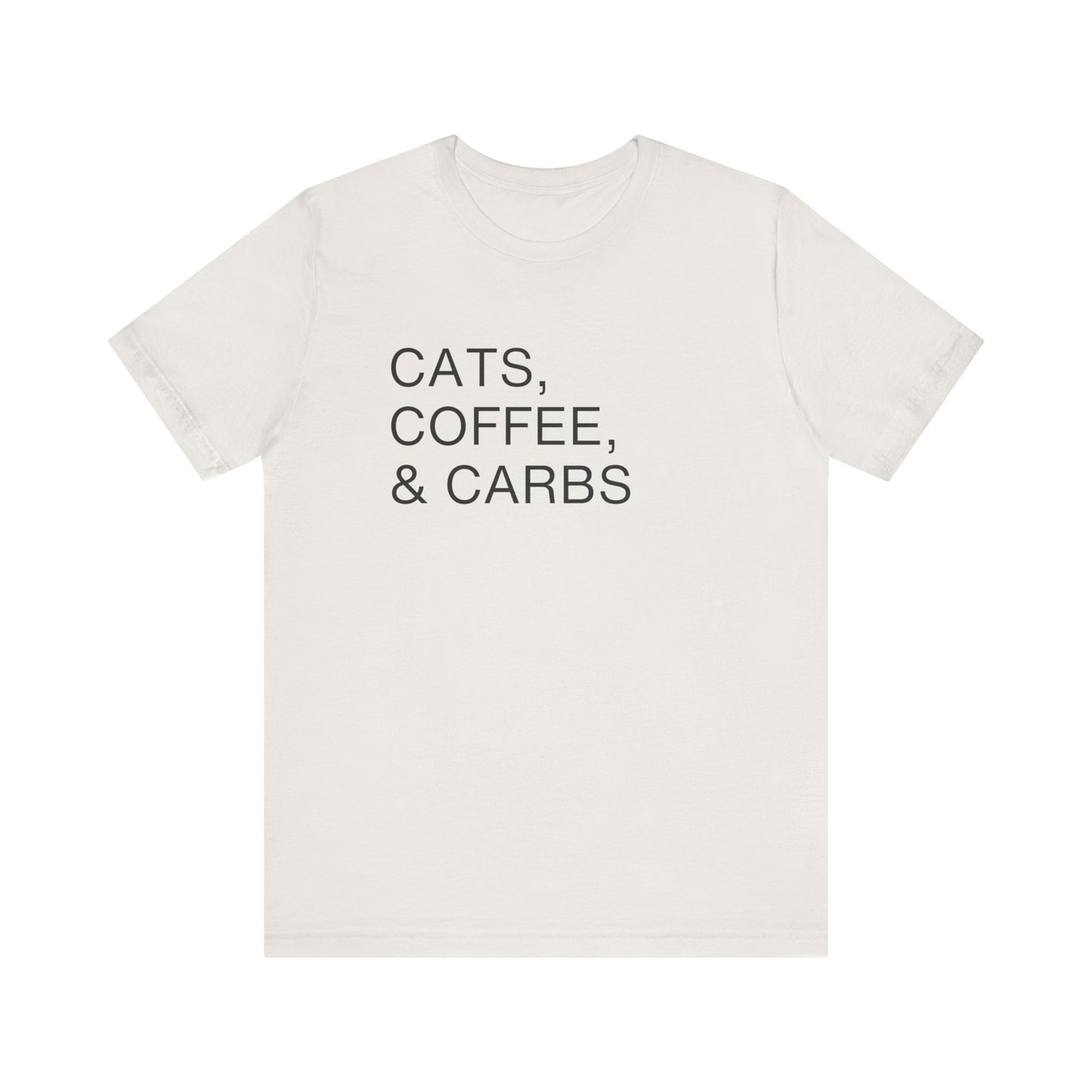 Cats, Coffee, and Carbs, Minimalist Tee