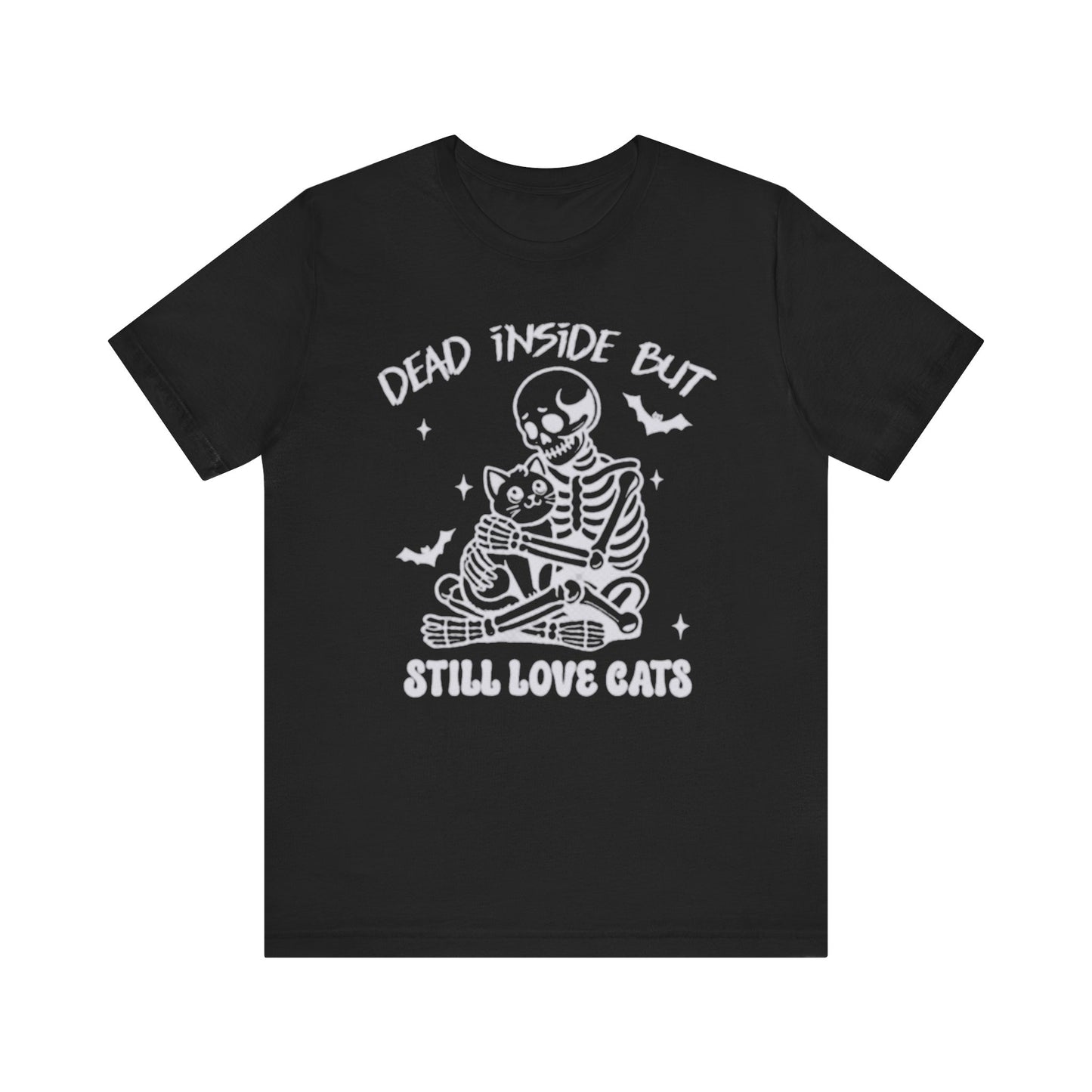 Dead Inside But Still Love Cats T-Shirt