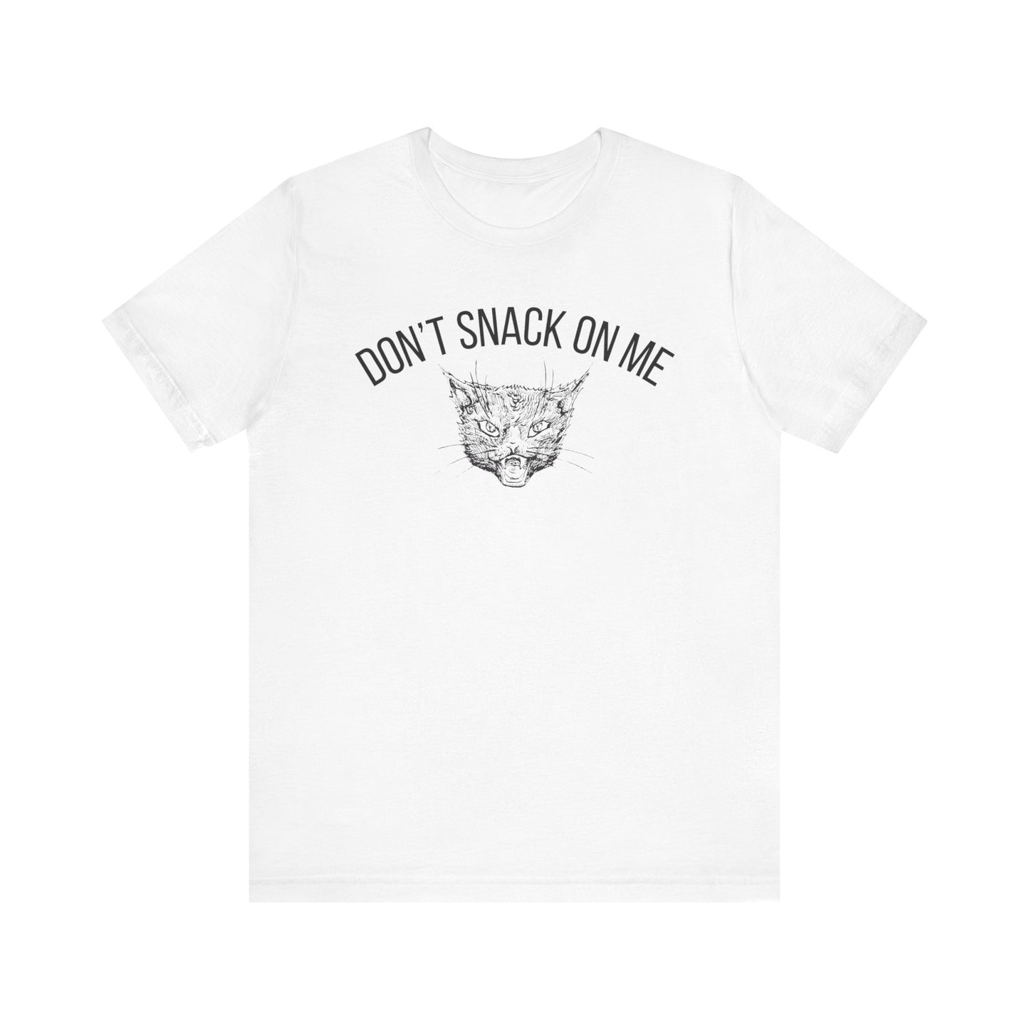 Don't Snack On Me Cat Humor Tee