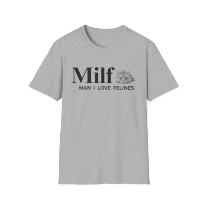 MILF – Man I Love Felines Funny Cat Lover T-Shirt | Cute Cat Mom & Cat Dad Graphic Tee