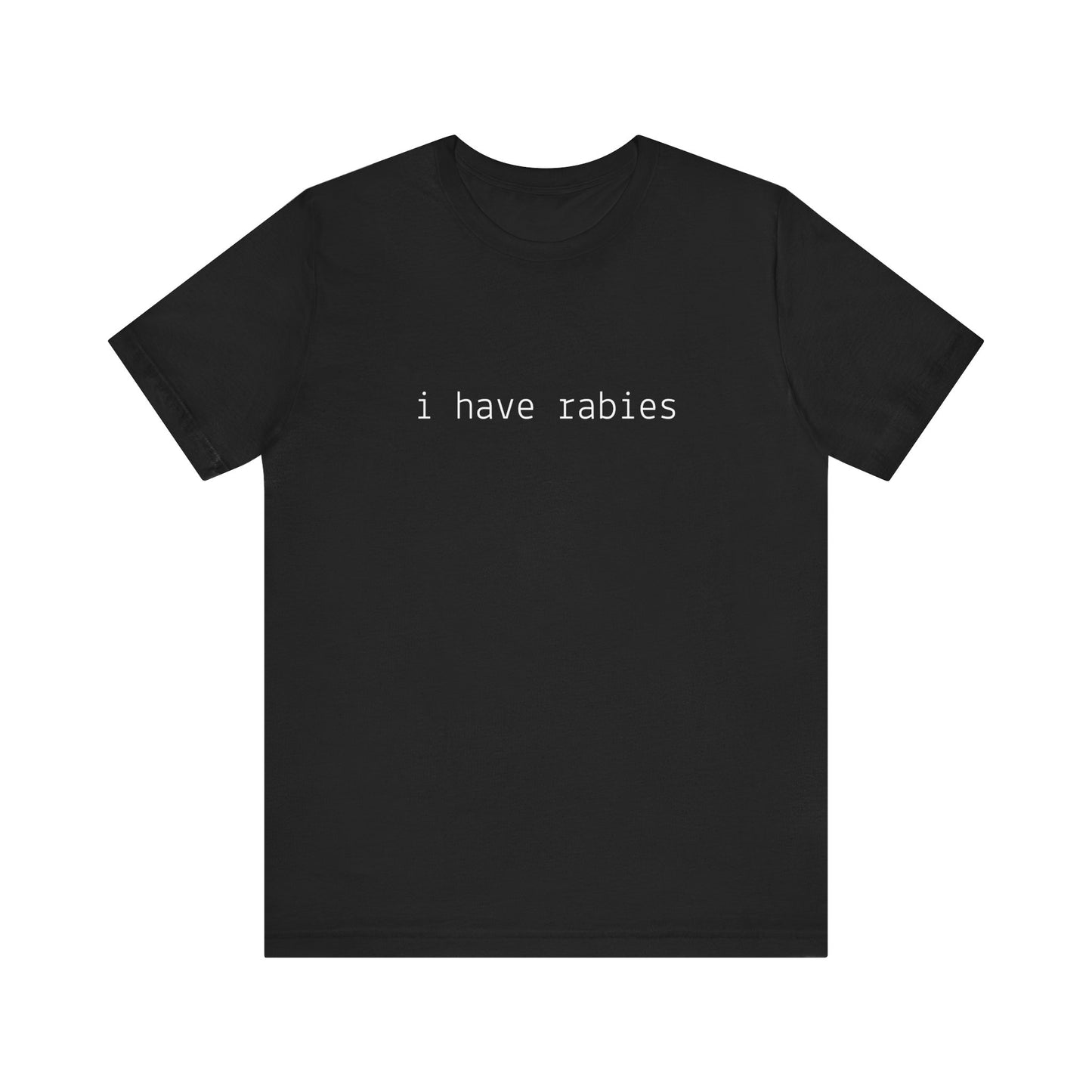 Cat theme Tshirt with the text "i have rabies"