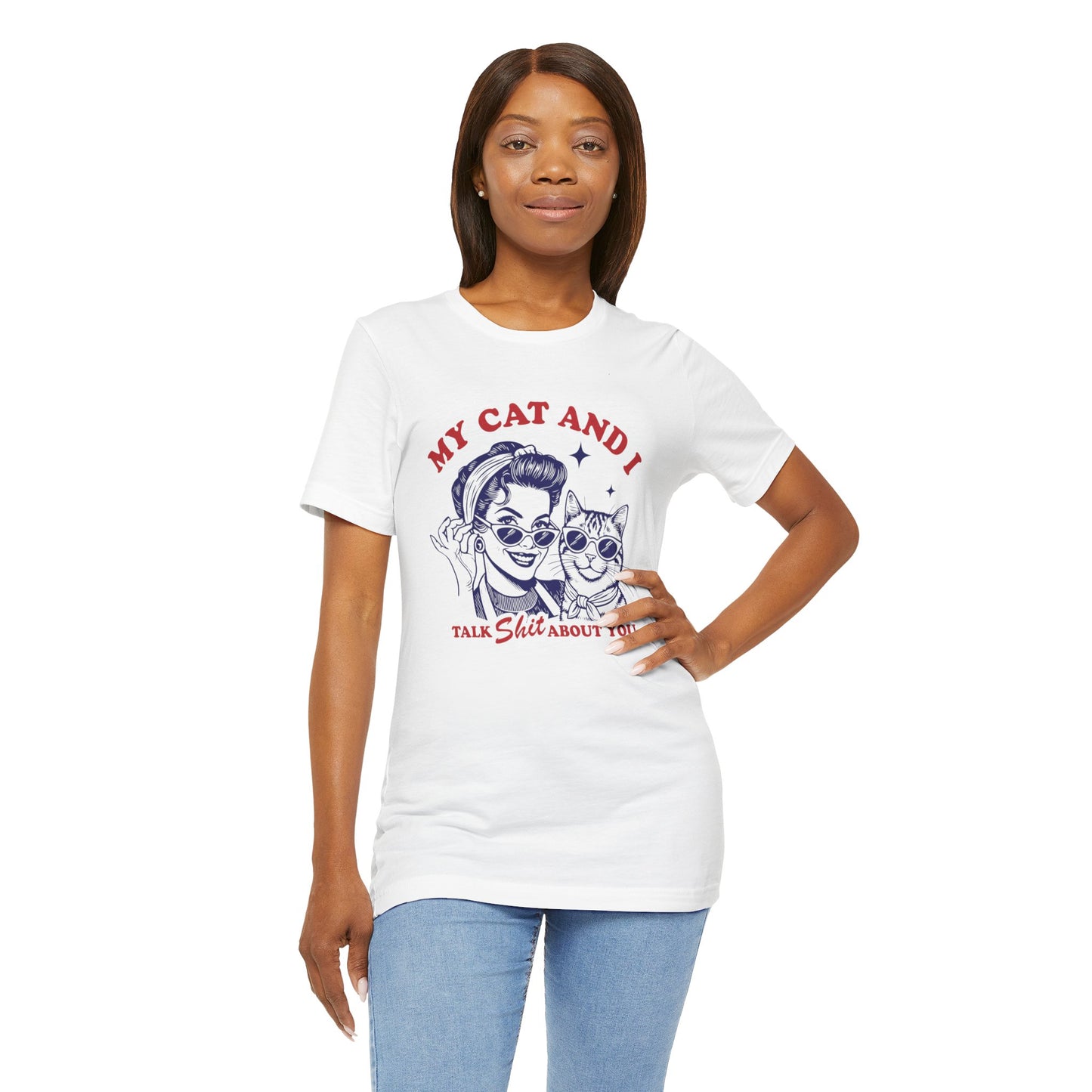 My Cat and I Talk About You Funny Cat Mom Tee