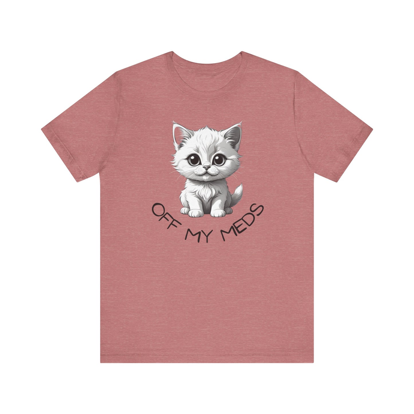 Off My Meds Kitty Cat Shirt