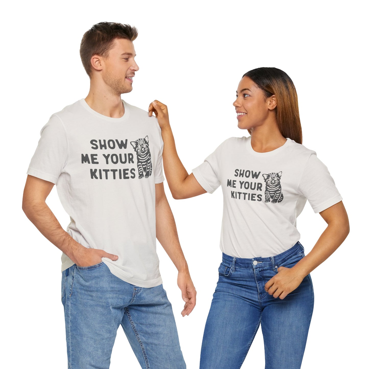 Show Me Your Kitties Funny Cat Tee