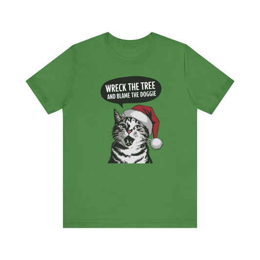 Wreck The Tree, blame the doggie tshirt