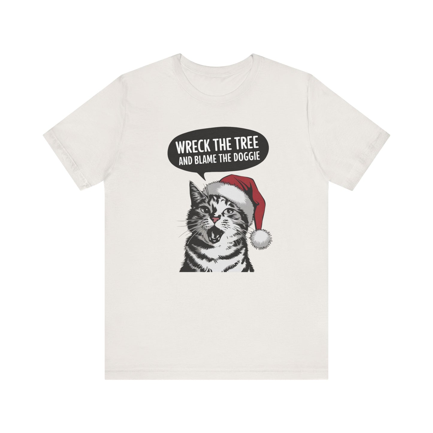 Wreck The Tree, blame the doggie tshirt