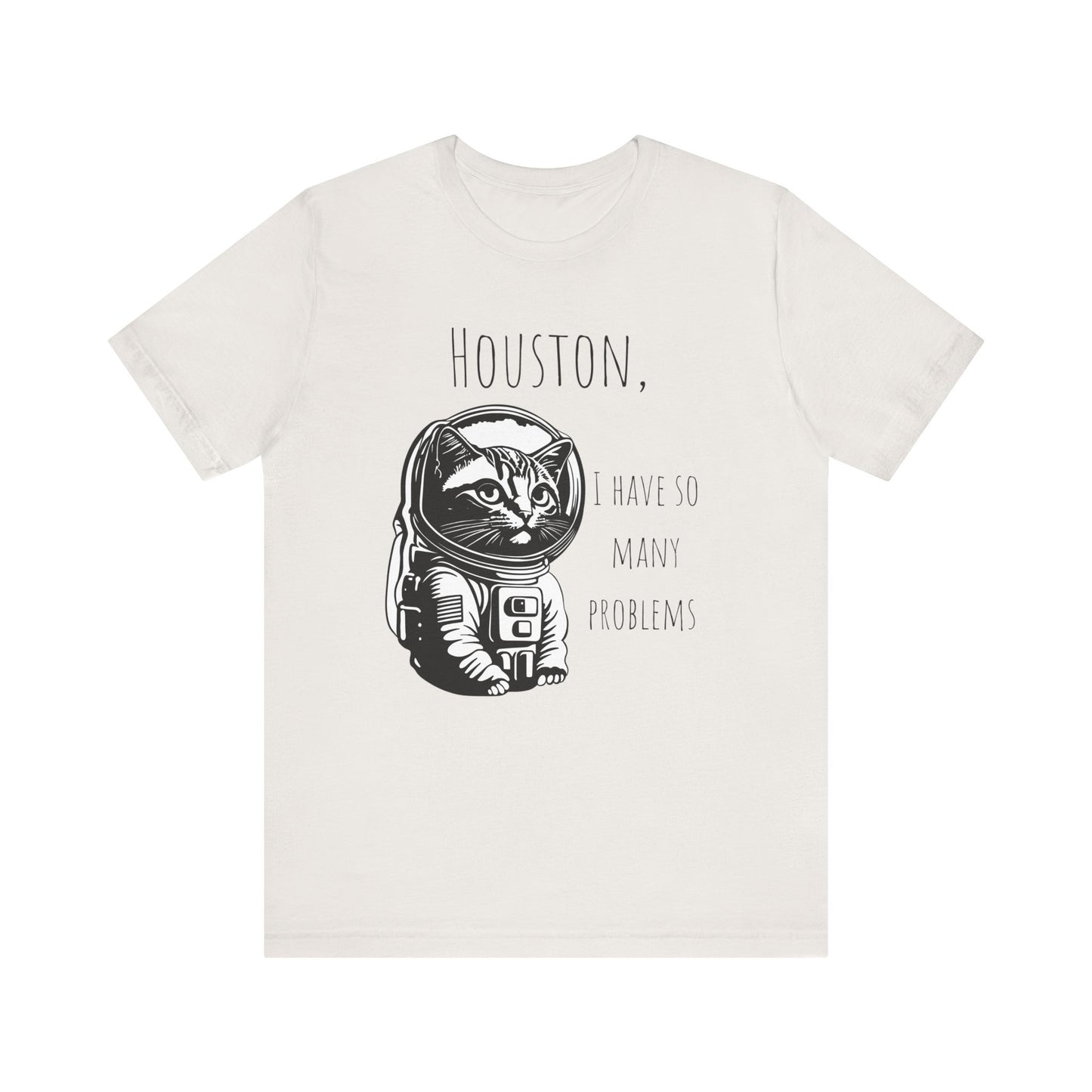 Astronaut Cat Tee - Funny Cat Houston We Have Many Problems