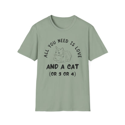 All You Need Is Love And A Cat T-Shirt | Funny Multiple Cats Feline Love Tee