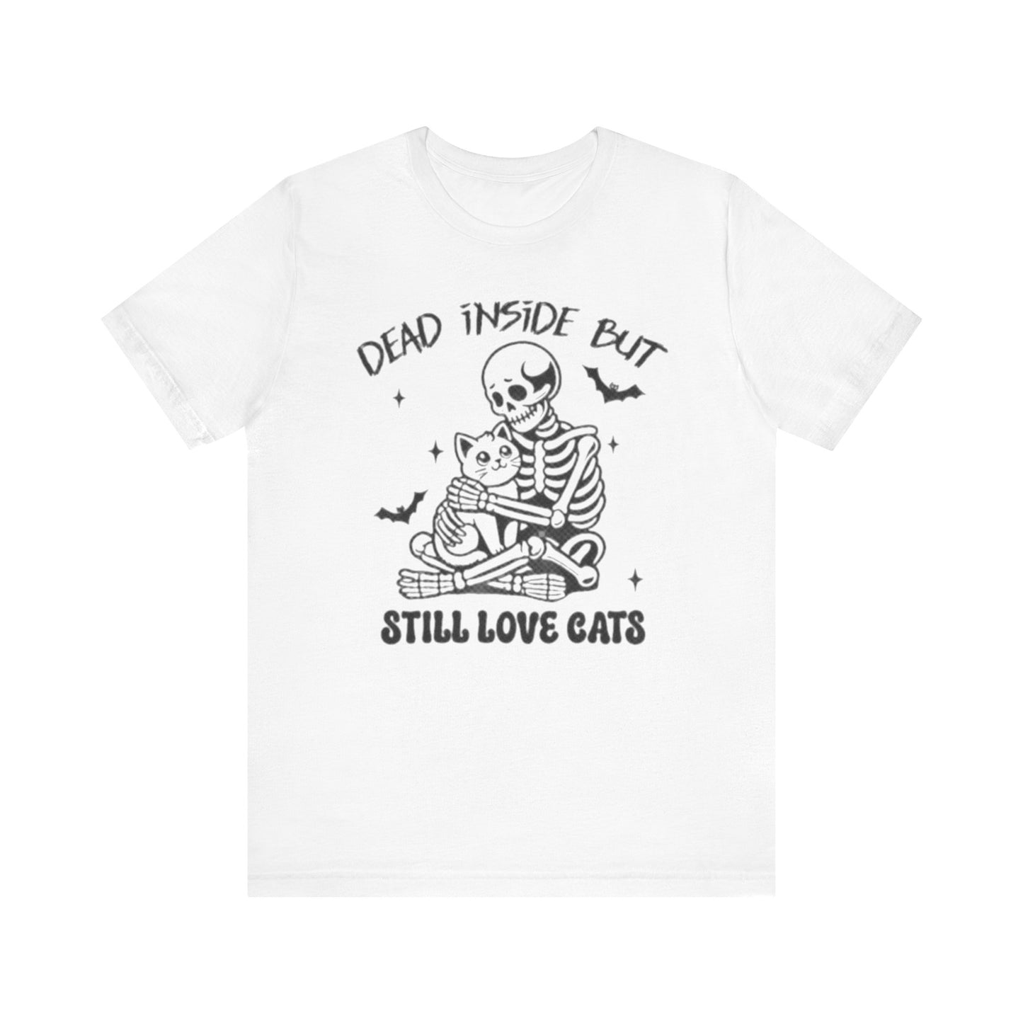 Dead Inside But Still Love Cats T-Shirt