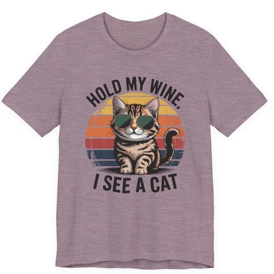 Cute retro cat with the words "hold my wine. I see a cat"