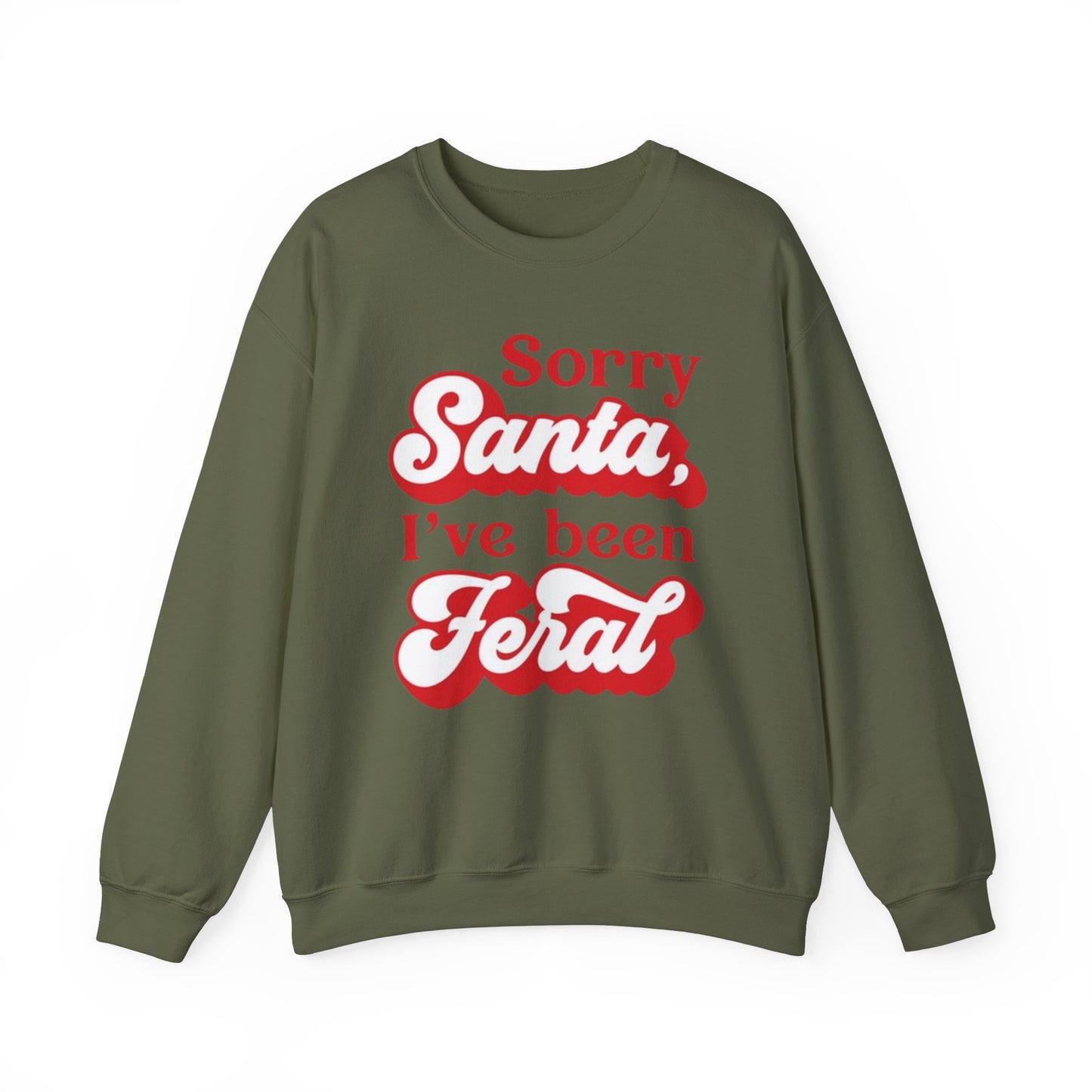 Sorry Santa I've Been Feral Christmas Crewneck Sweatshirt