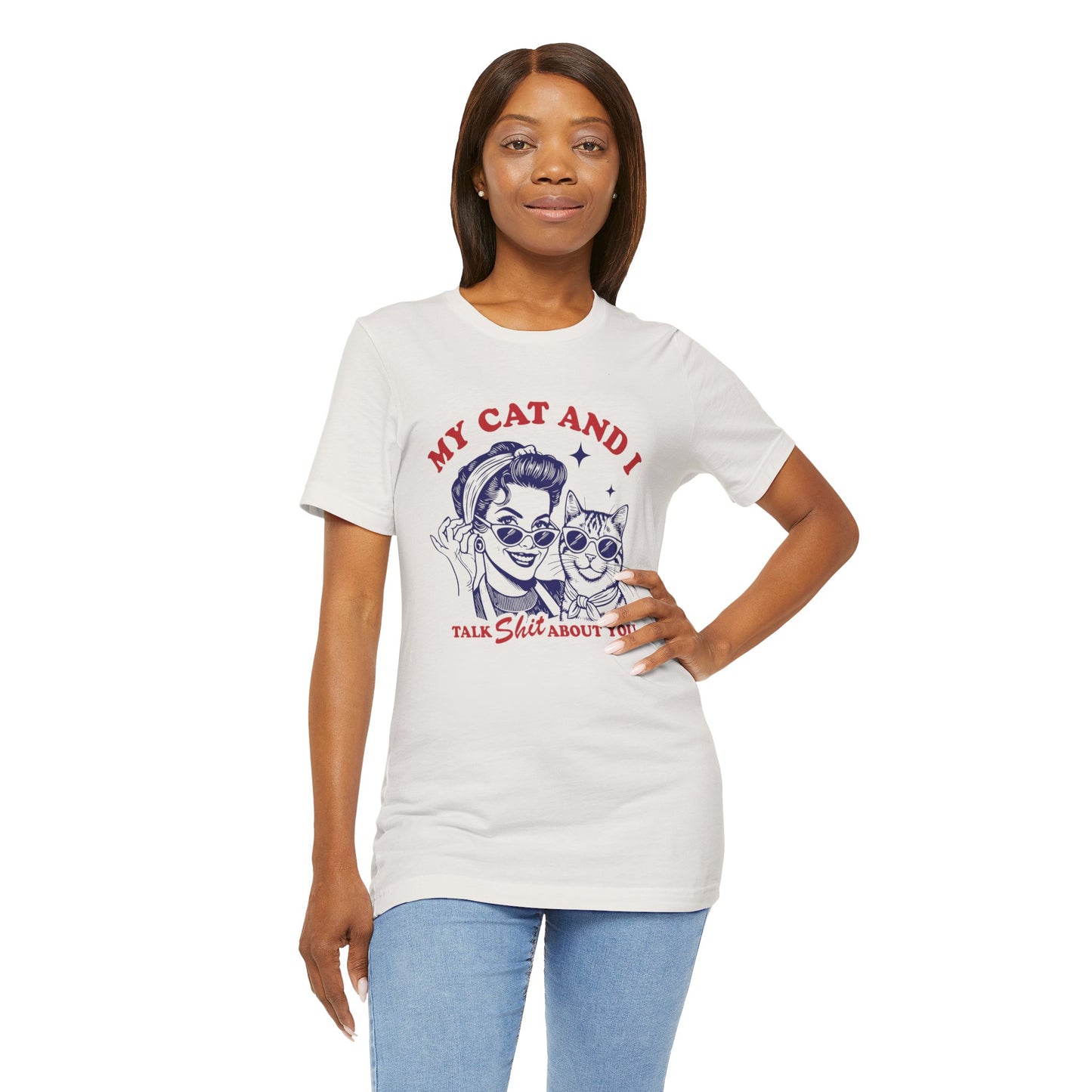 My Cat and I Talk About You Funny Cat Mom Tee