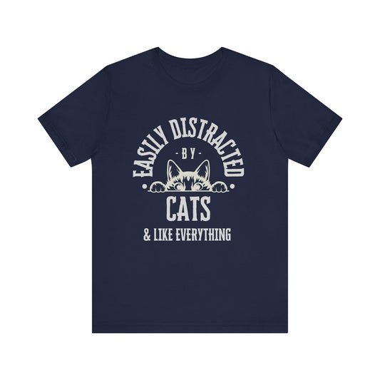 Easily Distracted By Cats ADHD Humor Tee