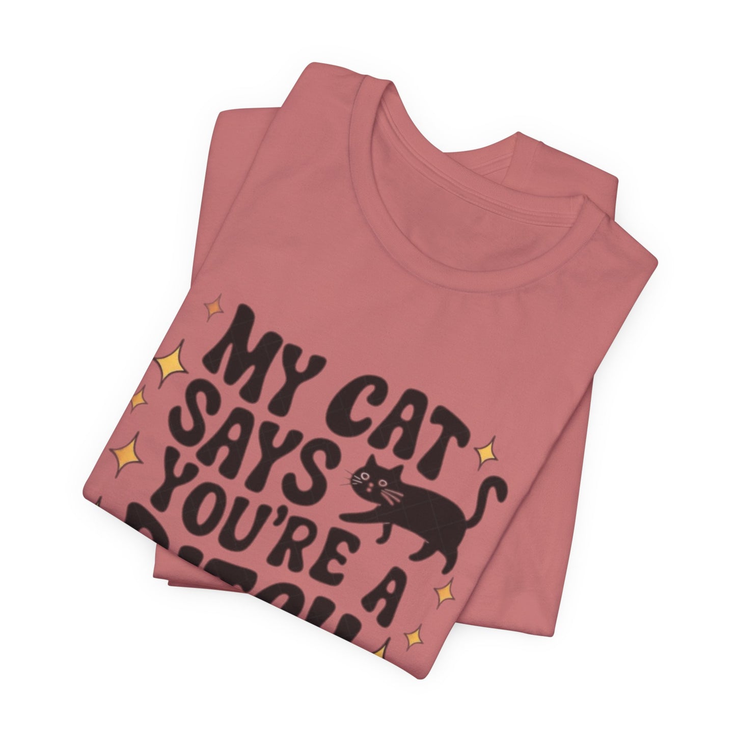 My Cat Says Funny Humor Tee