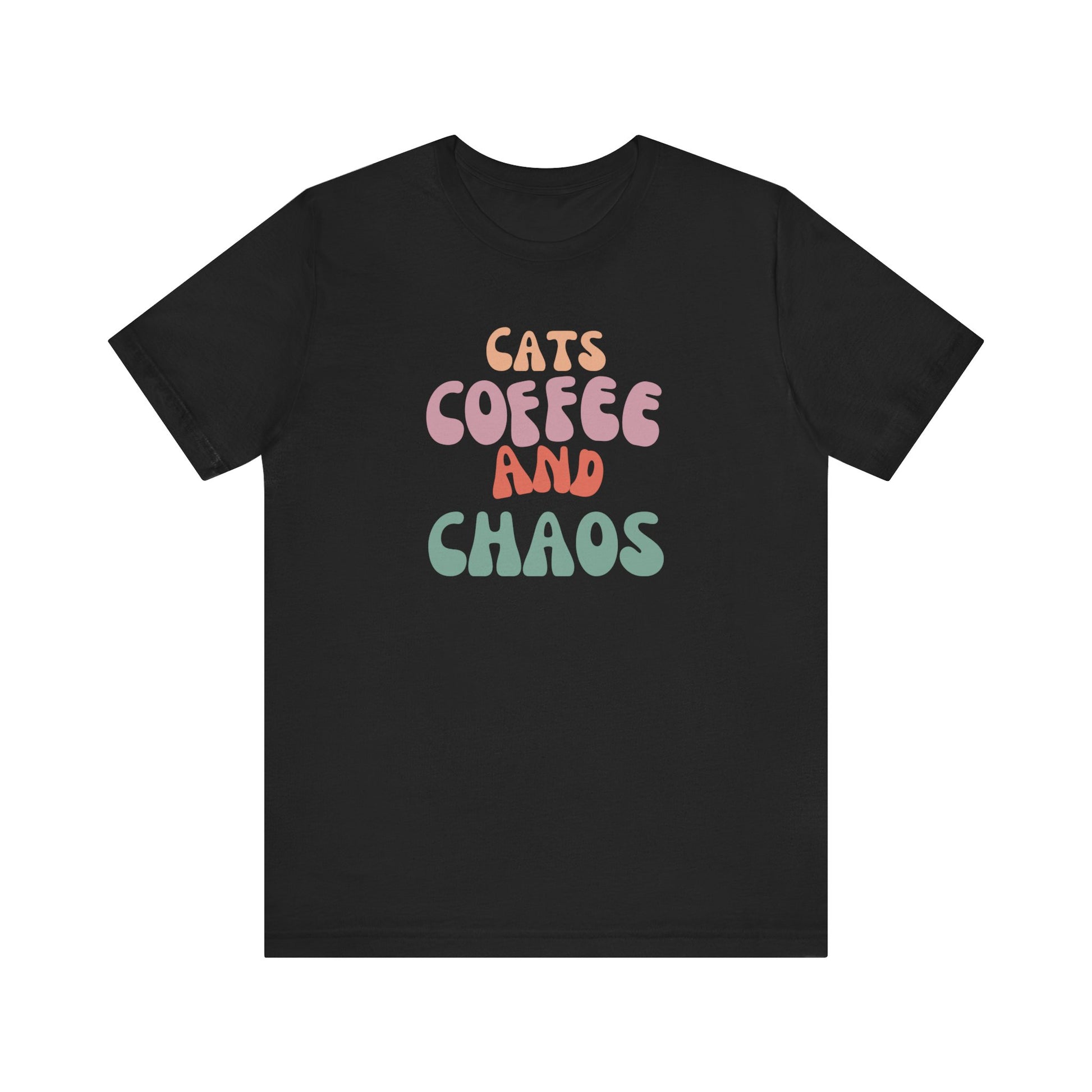 Cats and Coffee and Chaos Tee This shirt celebrates the joyful chaos that comes with loving cats and coffee. Whether you're sipping your morning brew or cuddling your kitty, this shirt lets the world know your passions. Wear it with pride and let the comp