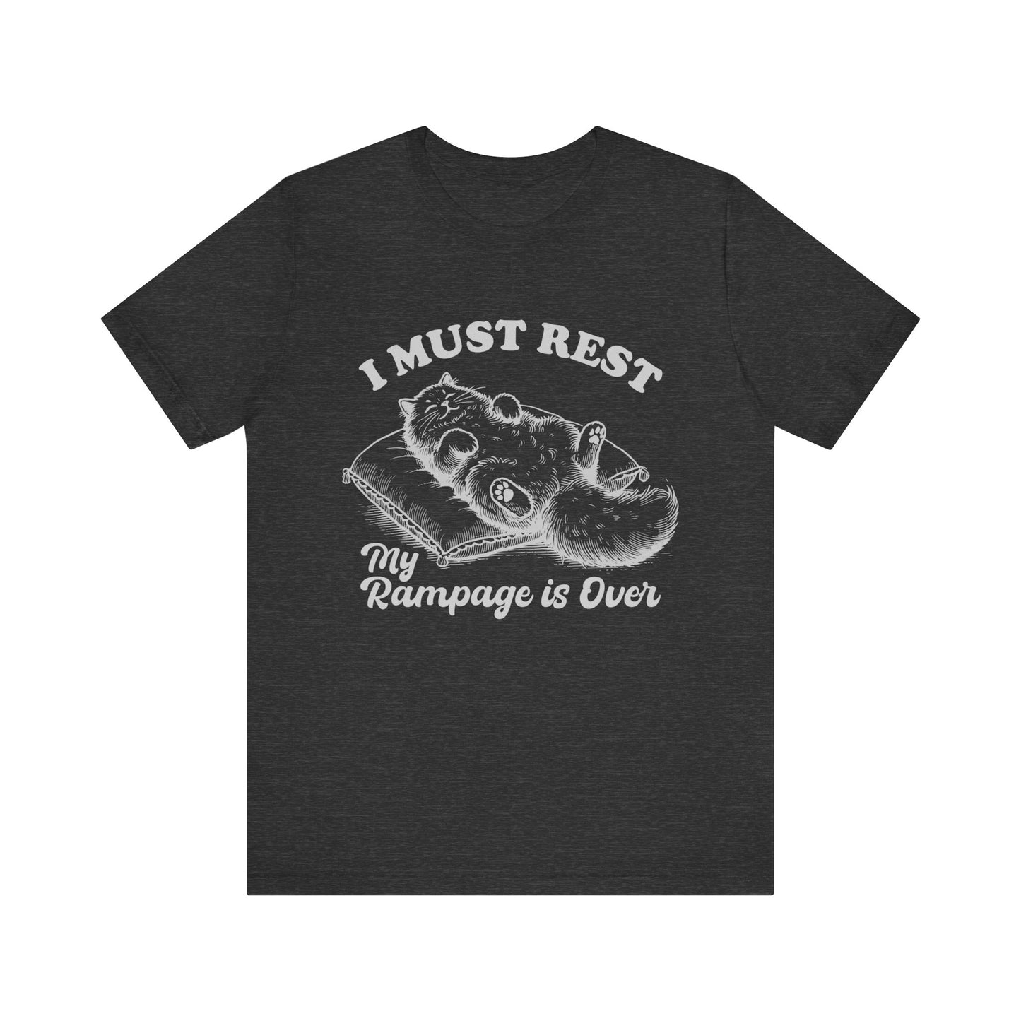 I Must Rest Funny Cat Tee