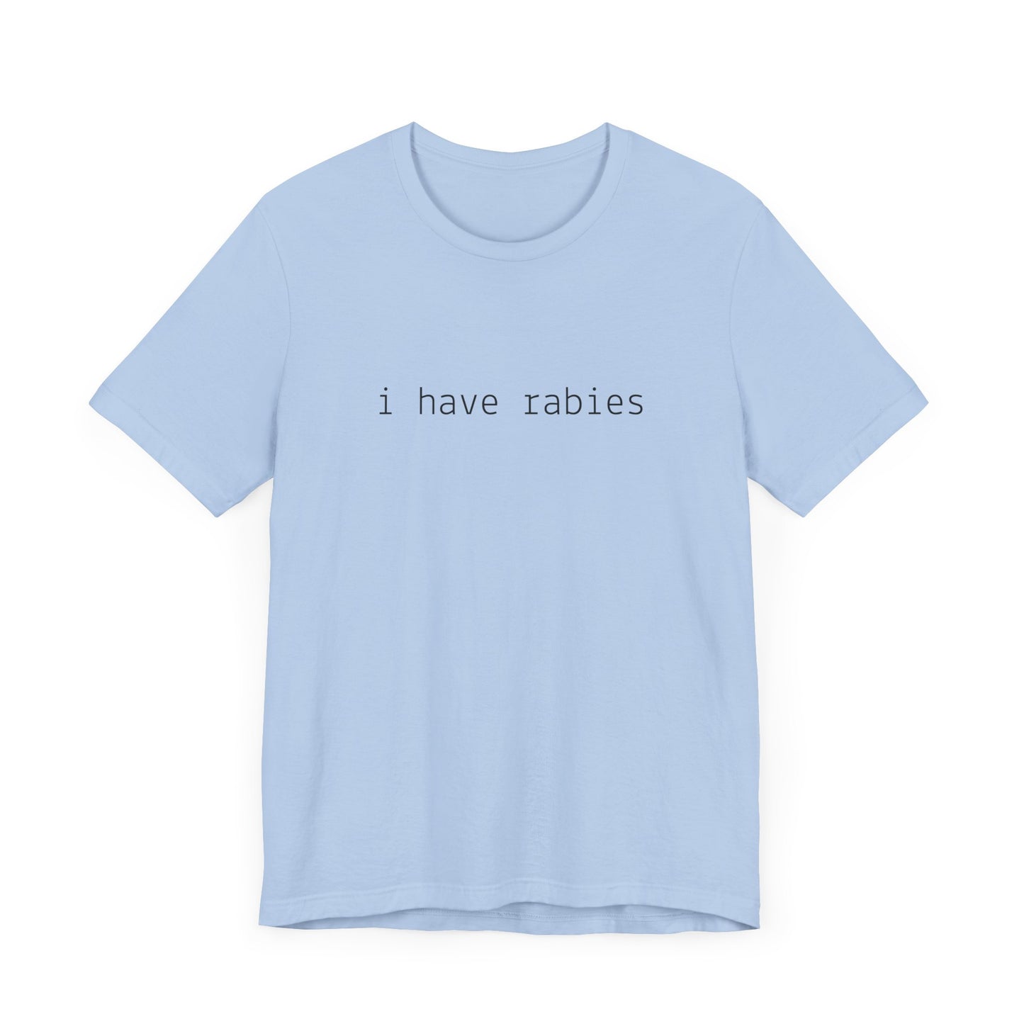 I Have Rabies Funny Cat Tee