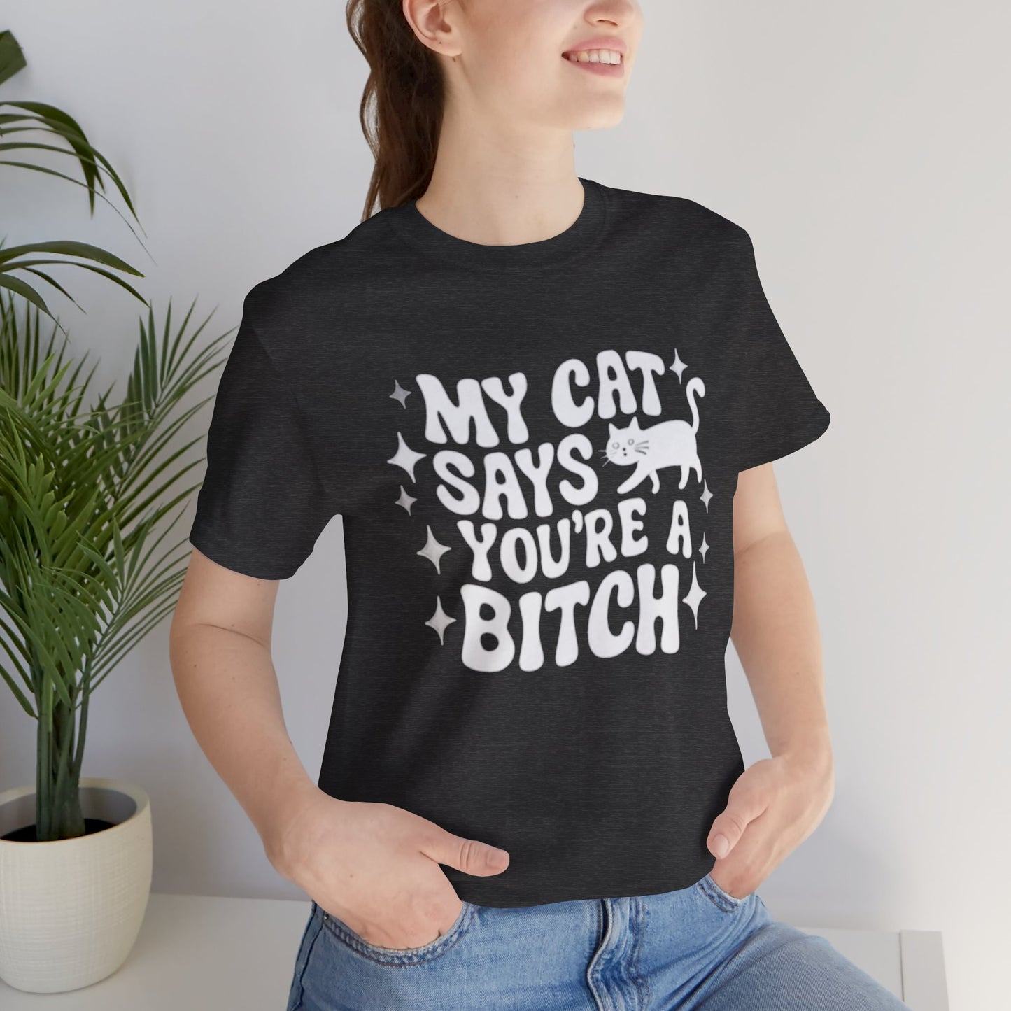 My Cat Says Funny Humor Tee