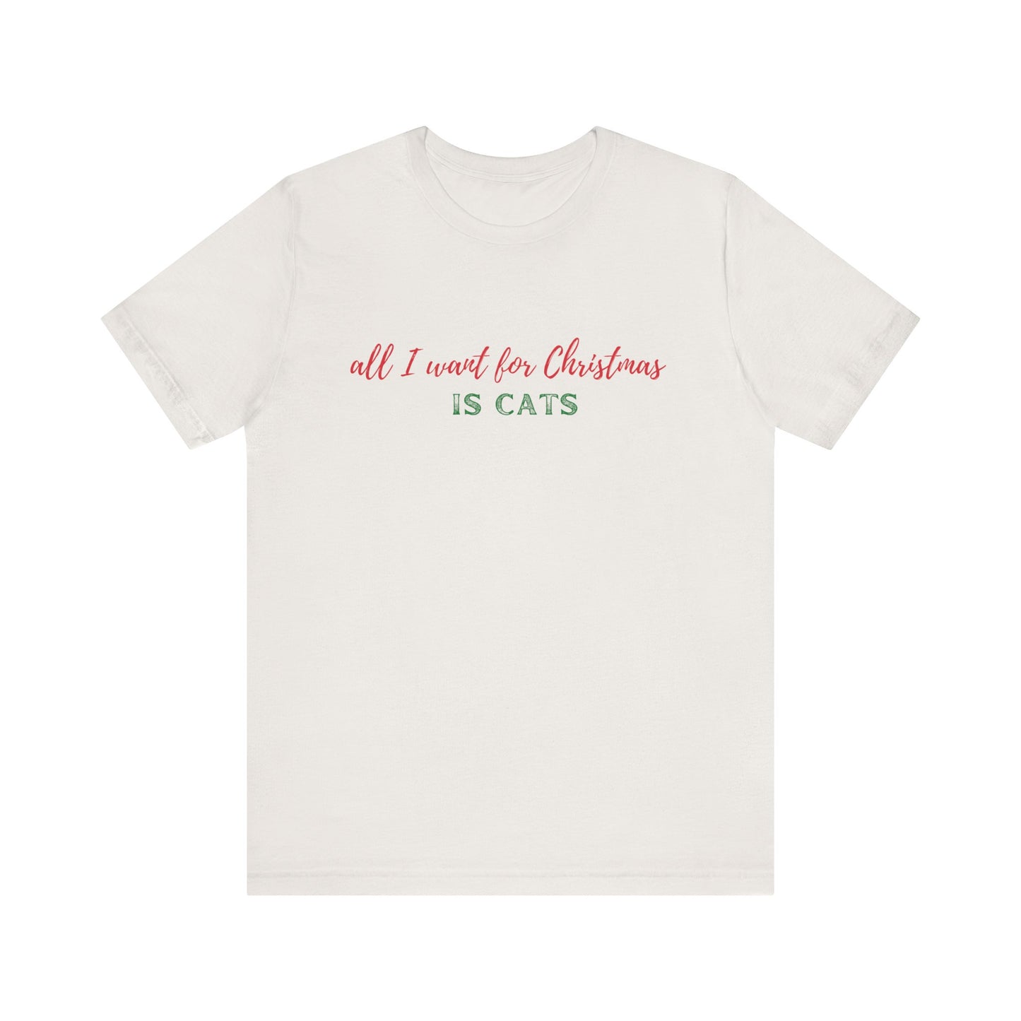 All I Want For Christmas is Cats Tee