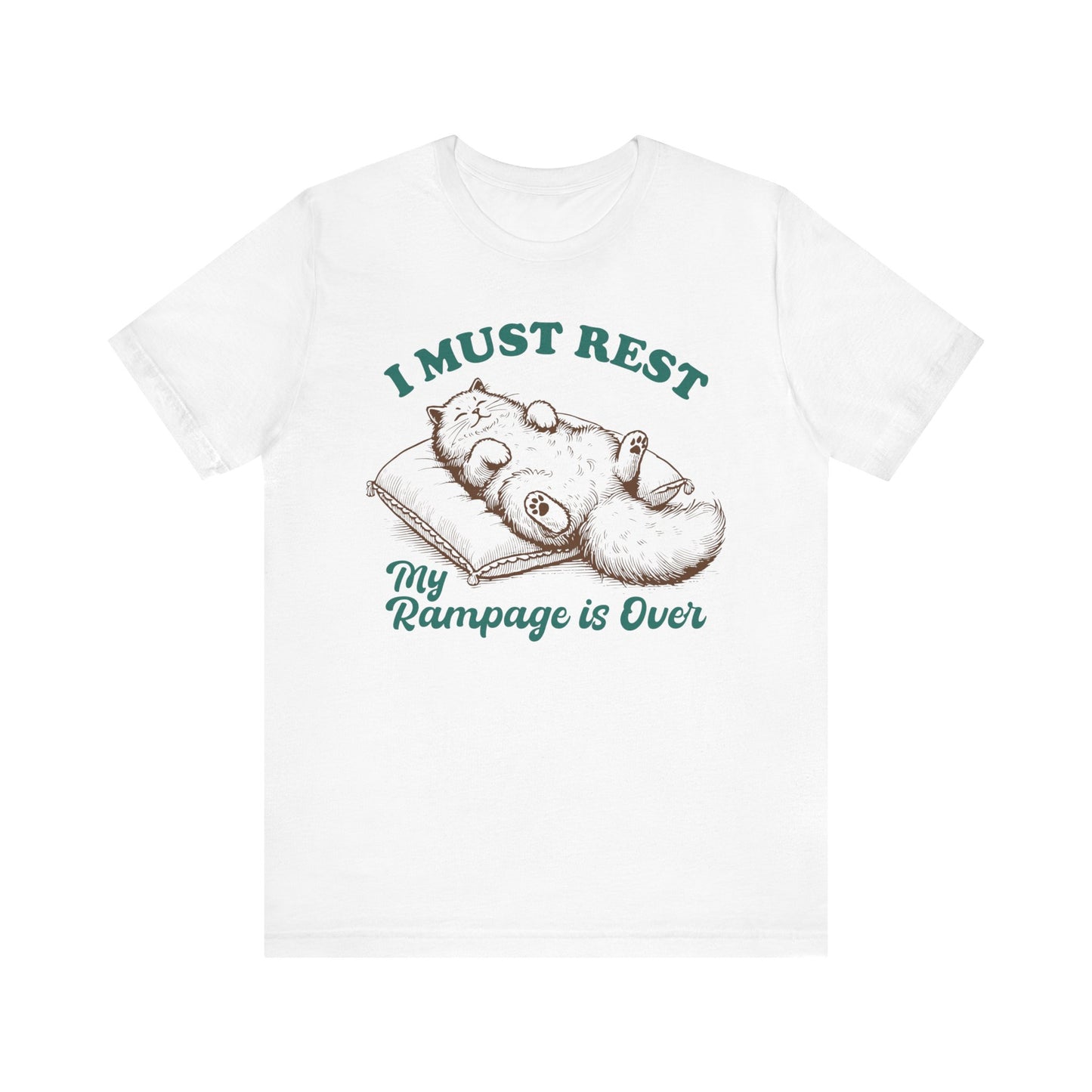 I Must Rest Funny Cat Tee