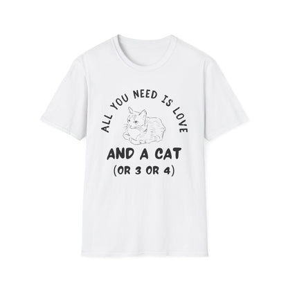 All You Need Is Love And A Cat T-Shirt | Funny Multiple Cats Feline Love Tee
