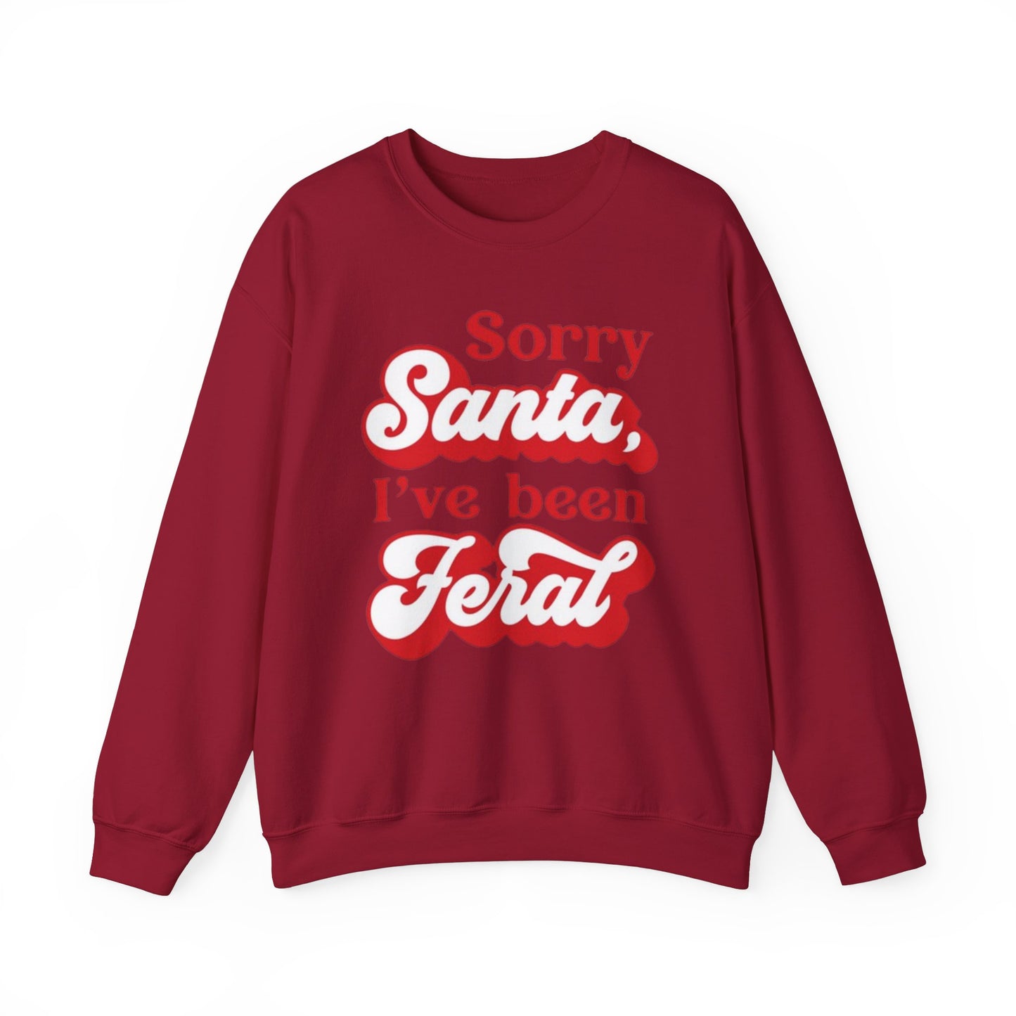 Sorry Santa I've Been Feral Christmas Crewneck Sweatshirt