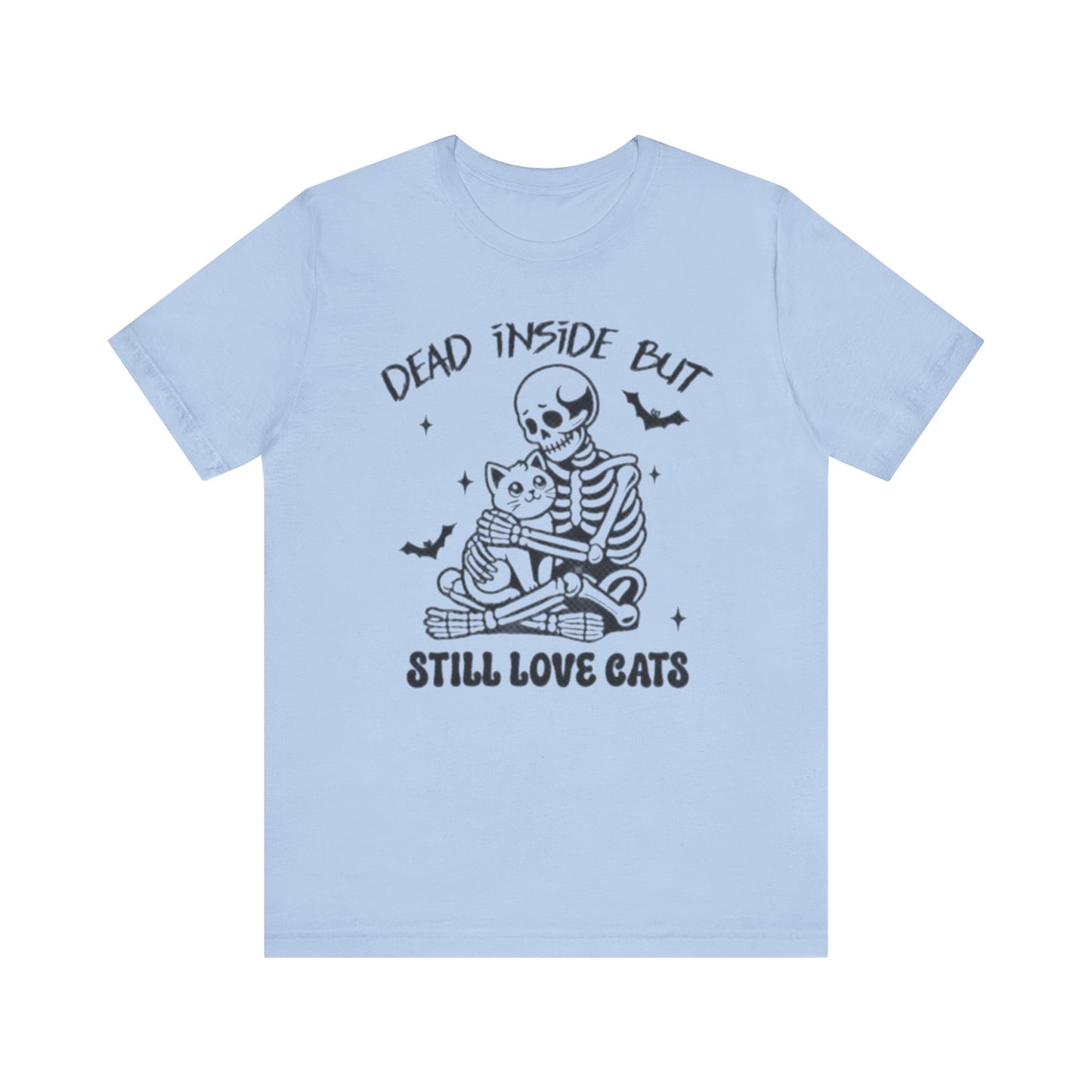 Dead Inside But Still Love Cats T-Shirt