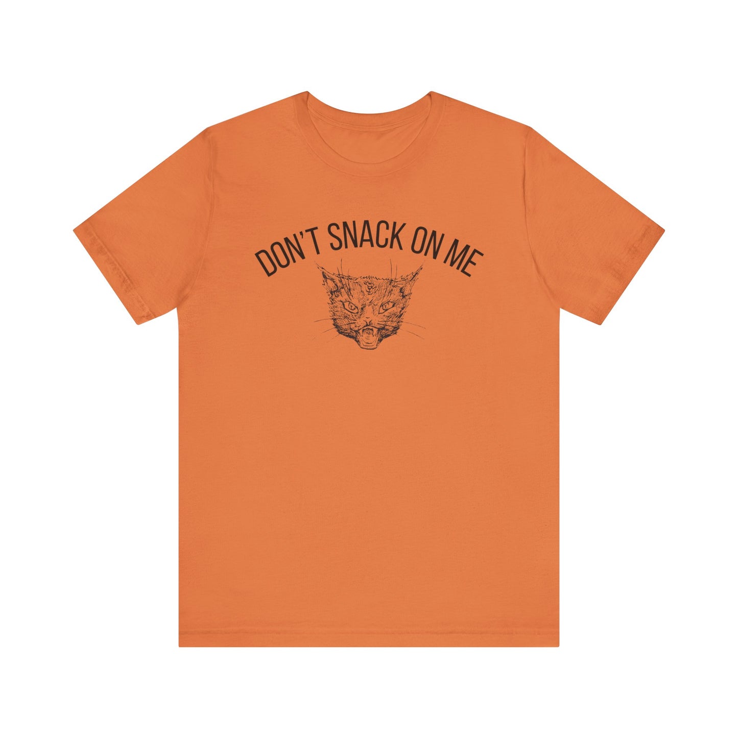 Don't Snack On Me Cat Humor Tee