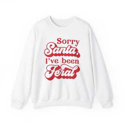 Sorry Santa I've Been Feral Christmas Crewneck Sweatshirt
