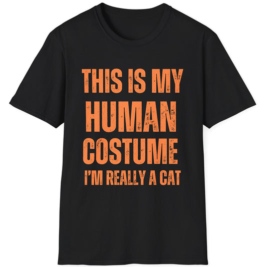 Black t-shirt with orange text 'THIS IS MY HUMAN COSTUME I'M REALLY A CAT' 