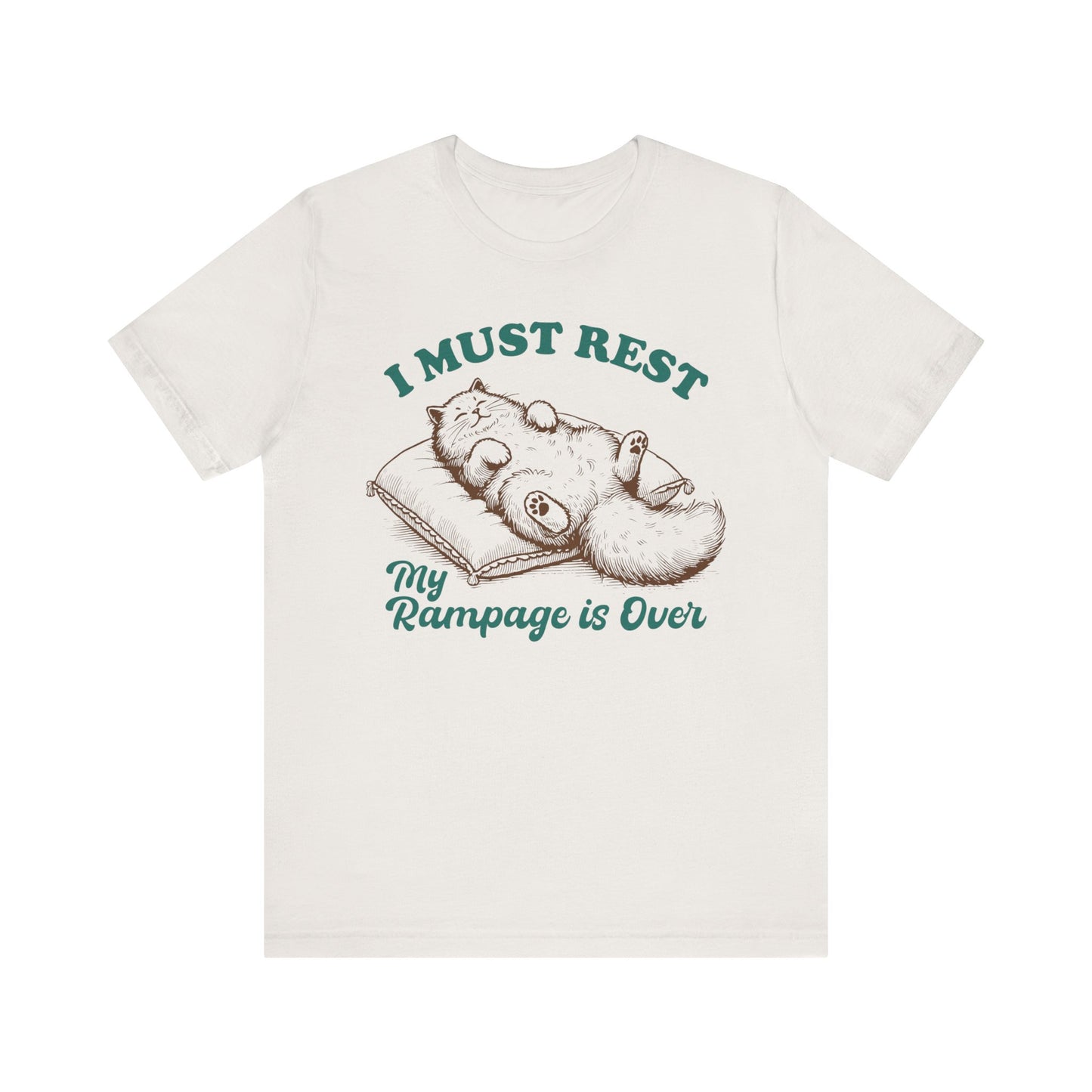 I Must Rest Funny Cat Tee