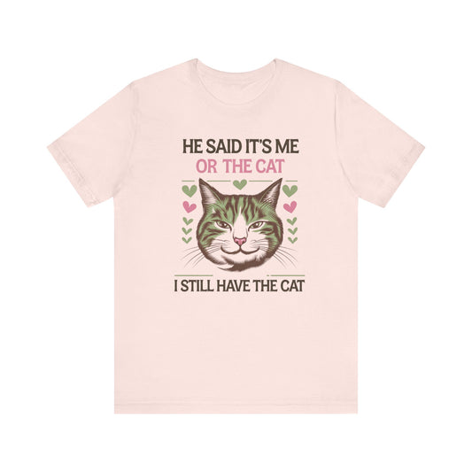 Me or the Cat Valentine's Tee