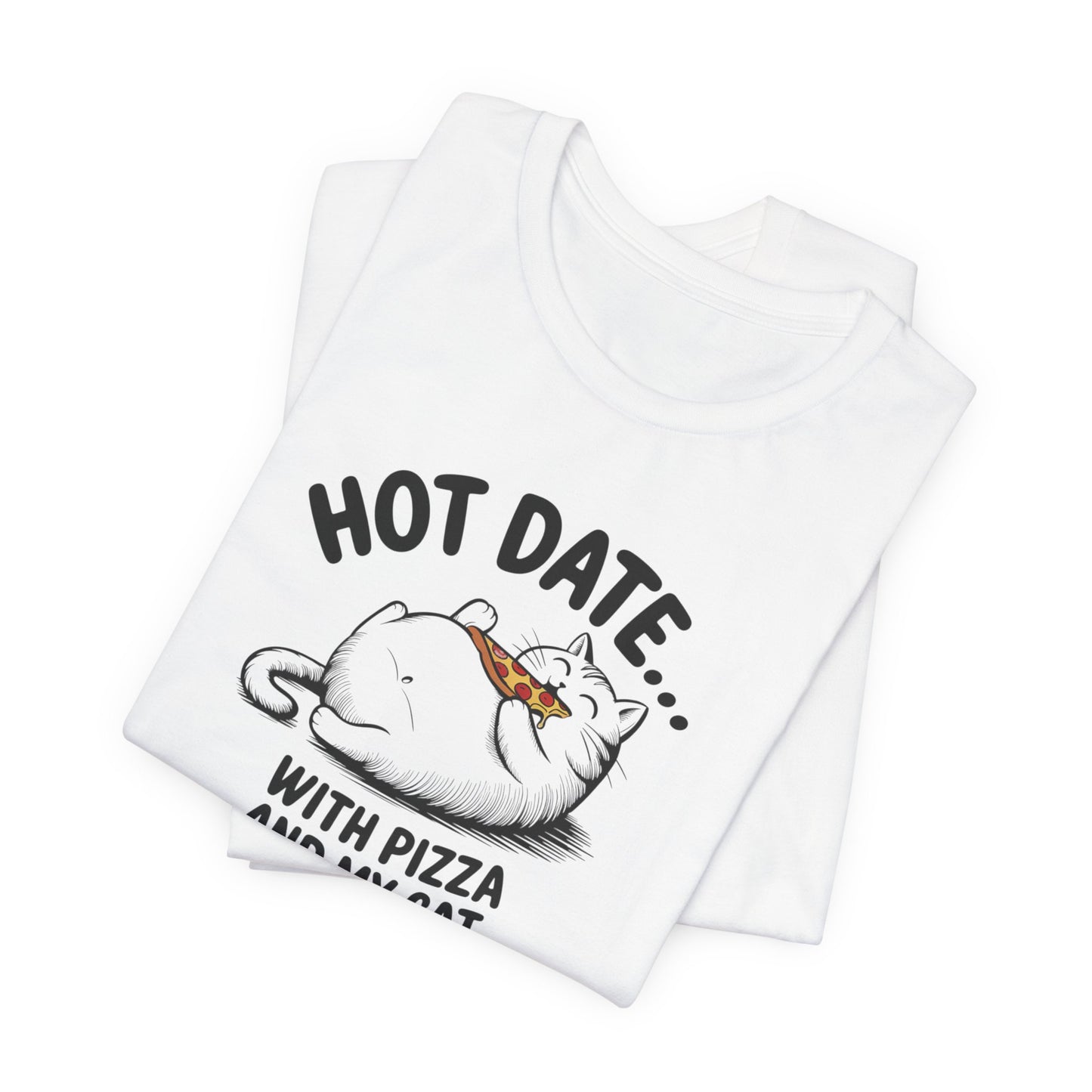 Hot Date With Pizza Cat Tee